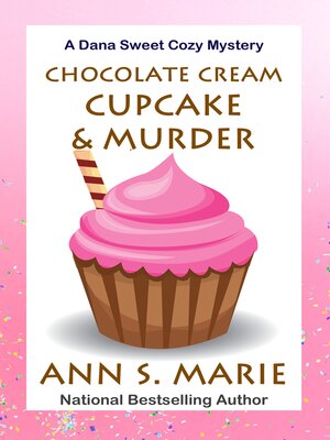 cover image of Chocolate Cream Cupcake and Murder (A Dana Sweet Cozy Mystery Book 3)